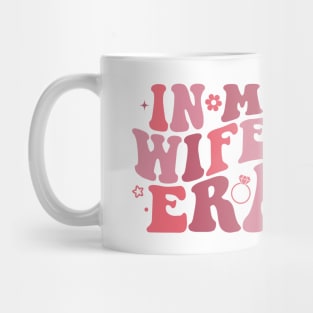 In My Wifey Era Mug